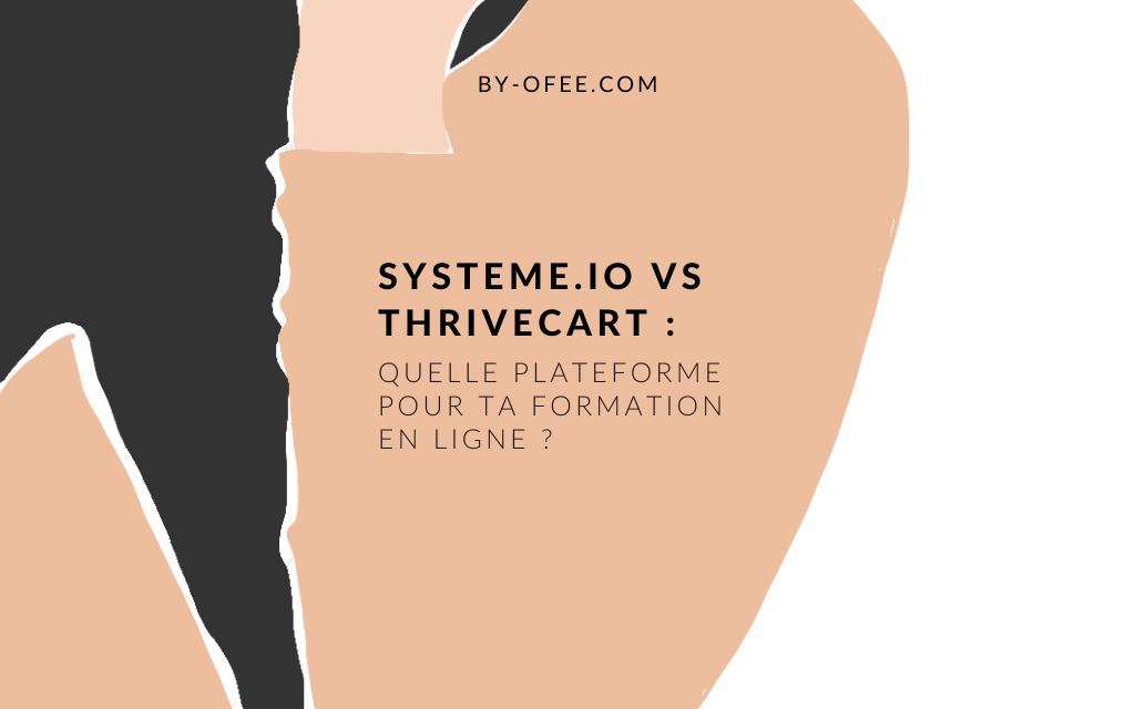 thrivecart-vs-Systeme.io-quelle-plateforme-pour-mes-formations